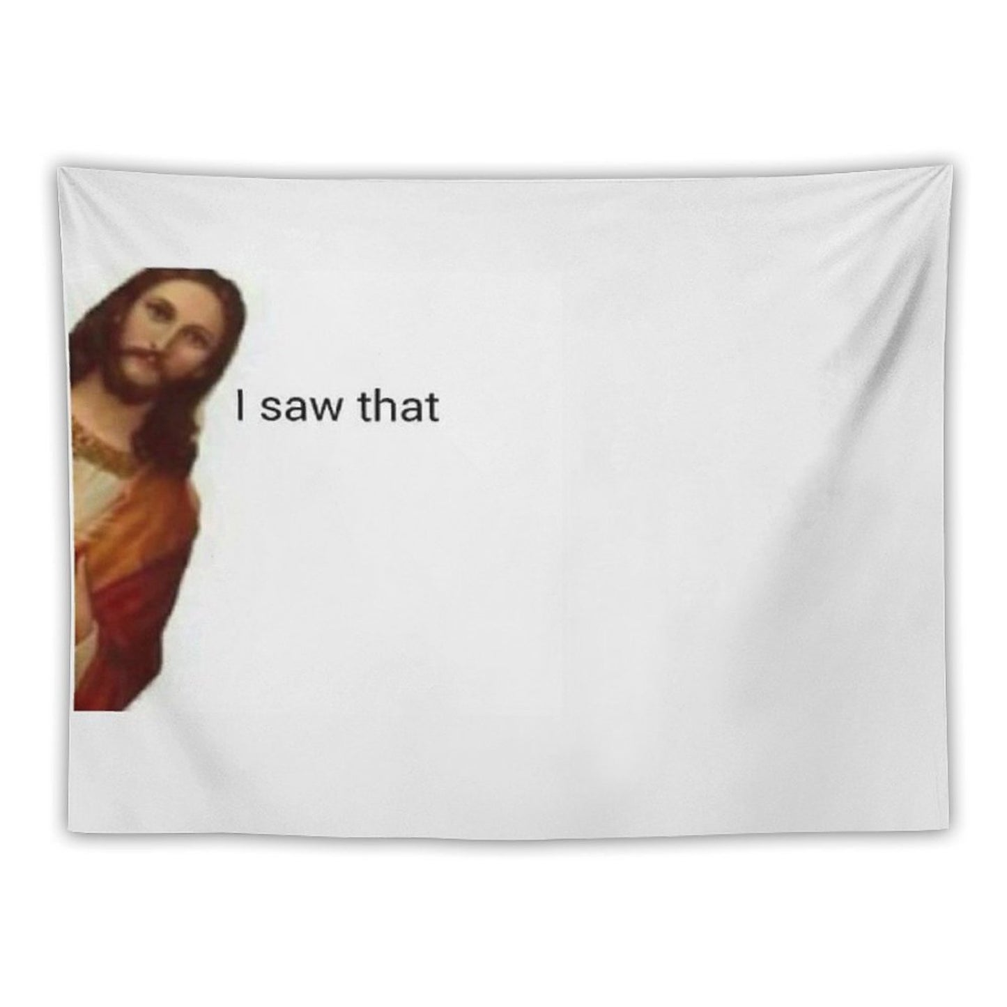 Jesus Saw That Tapestry