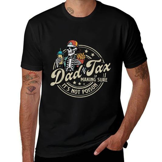 Dad Tax Making Sure It's Not Poison Skeleton Dad Tax  Heathered Texture T-Shirt