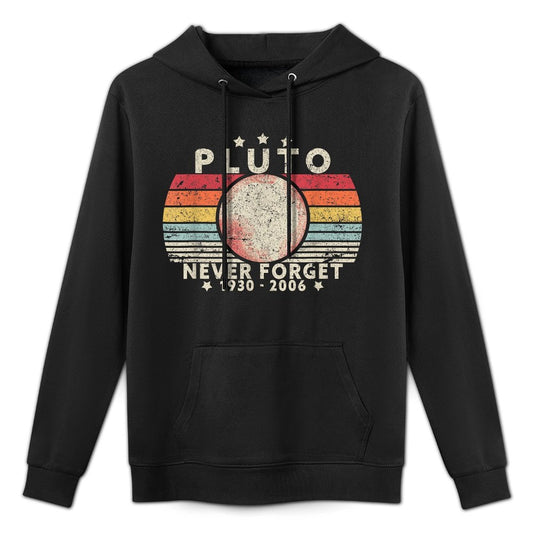 Never Forget Pluto. Retro Style Funny Space Science Layering Staple Hoodie