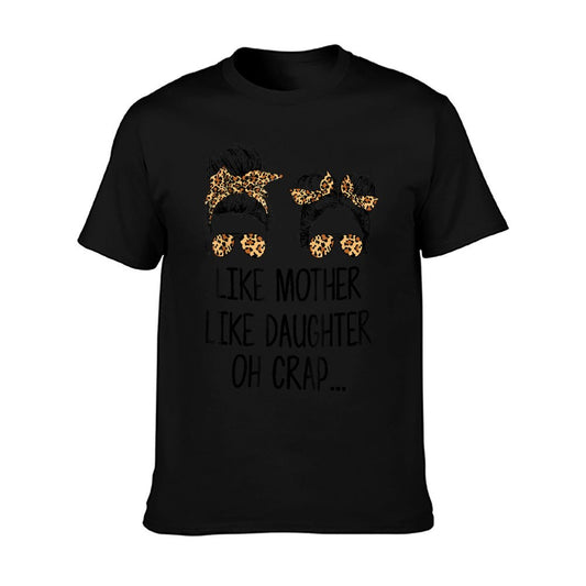 Like Mother Like Daughter Messy Bun Mom Happy Mothers Day T-Shirt