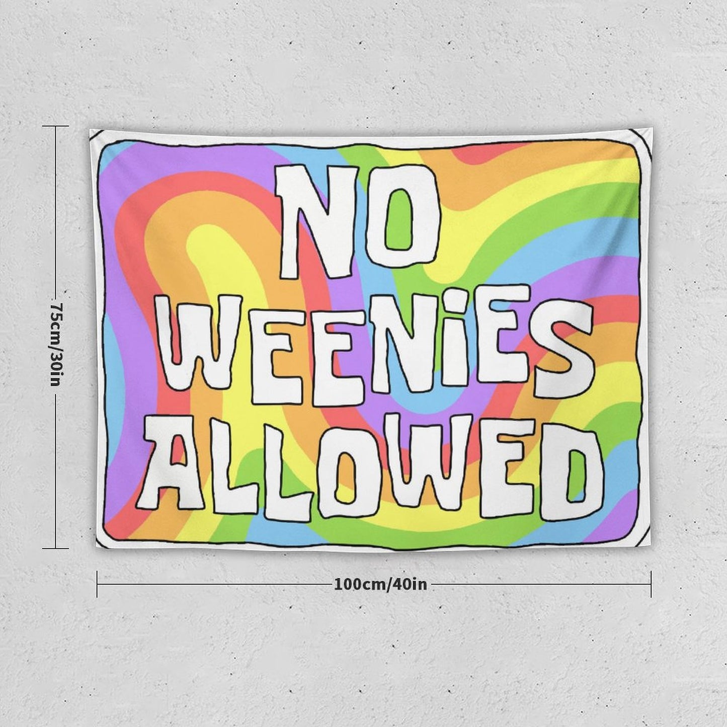 No Weenies Allowed Trippy Tapestry