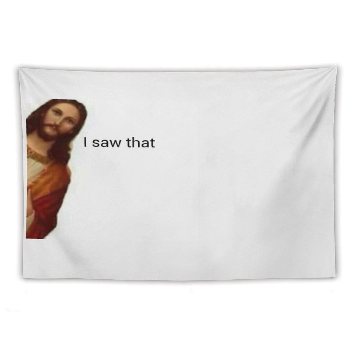 Jesus Saw That Tapestry