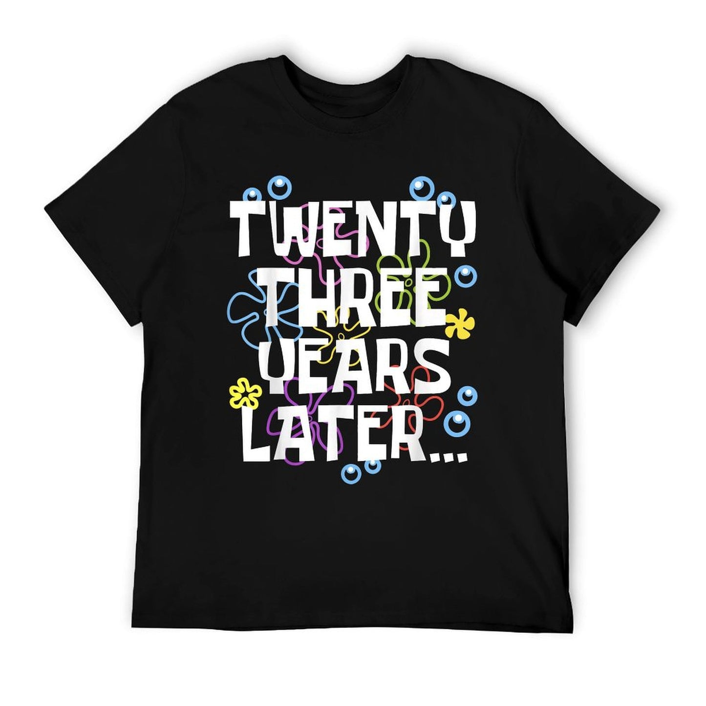 TWENTY THREE YEARS LATER 23 Year Old Birthday Gifts Bday T-Shirt