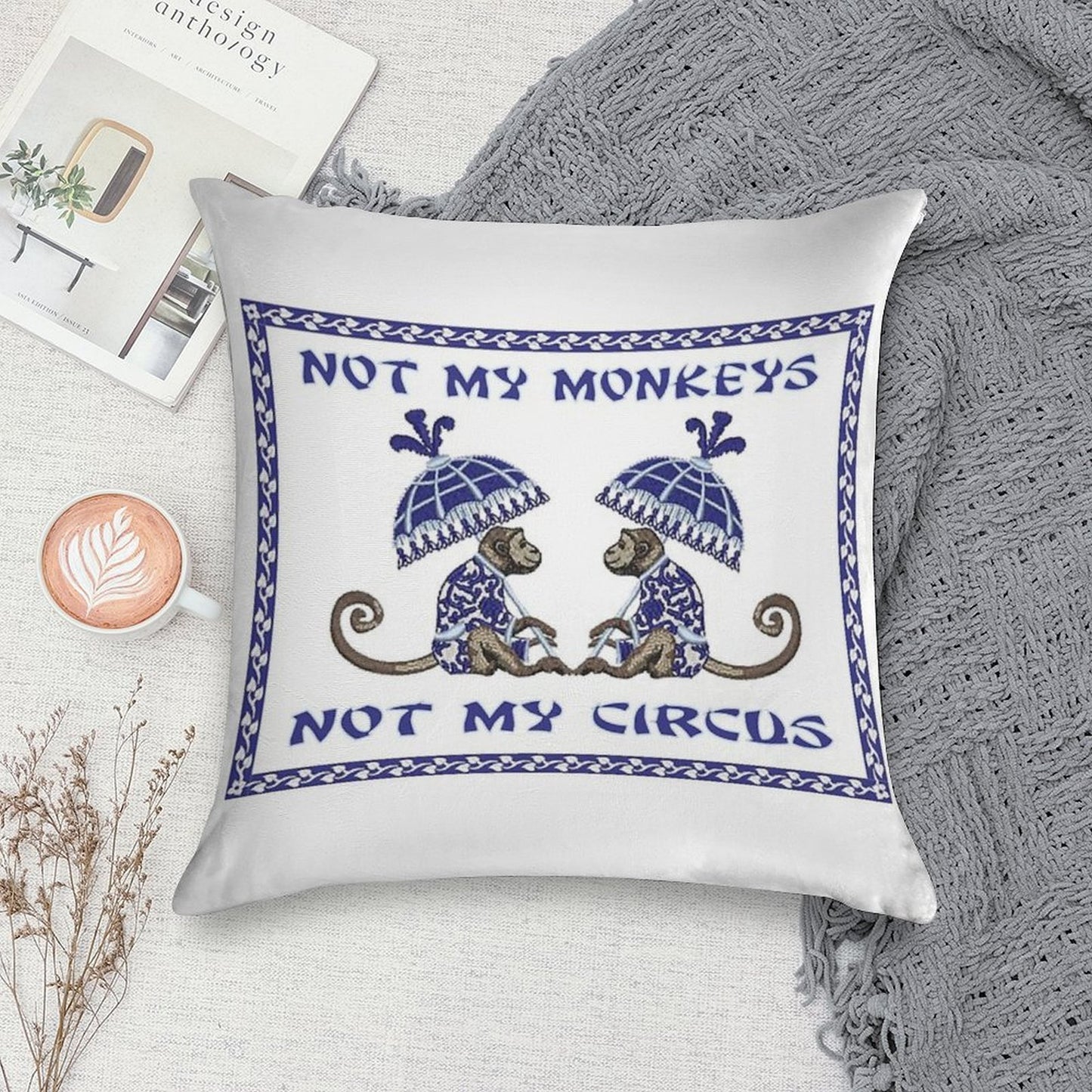 Not My Monkeys Soft Multiple Sizes Throw Pillow