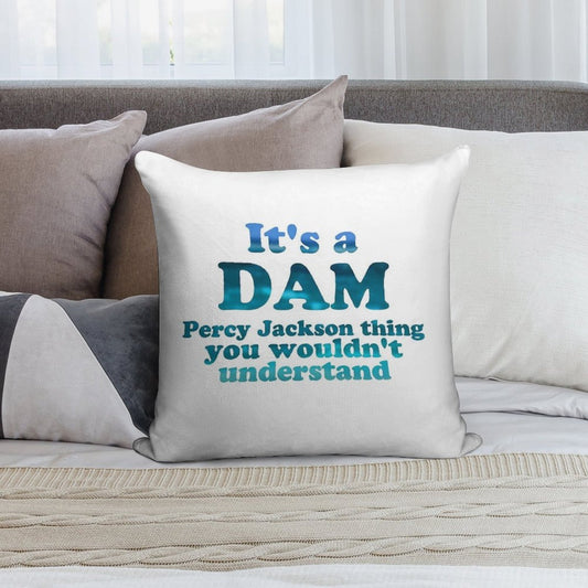 It's A Dam Percy Jackson Thing Blue Sea Writing Soft Washable Throw Pillow