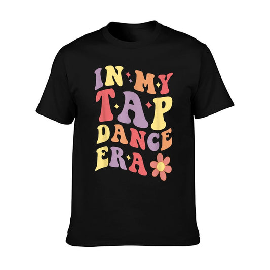 In My Tap Dance Era Girls Women Tap Dancer Tap Dancing T-Shirt