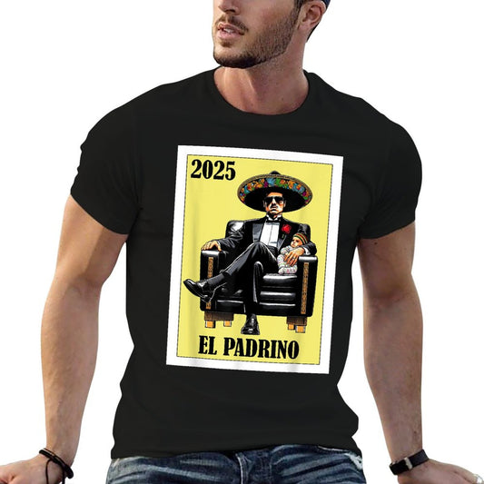 Funny Mexican Baptism Padrino Proposal 2025 - El Padrino T-Shirt