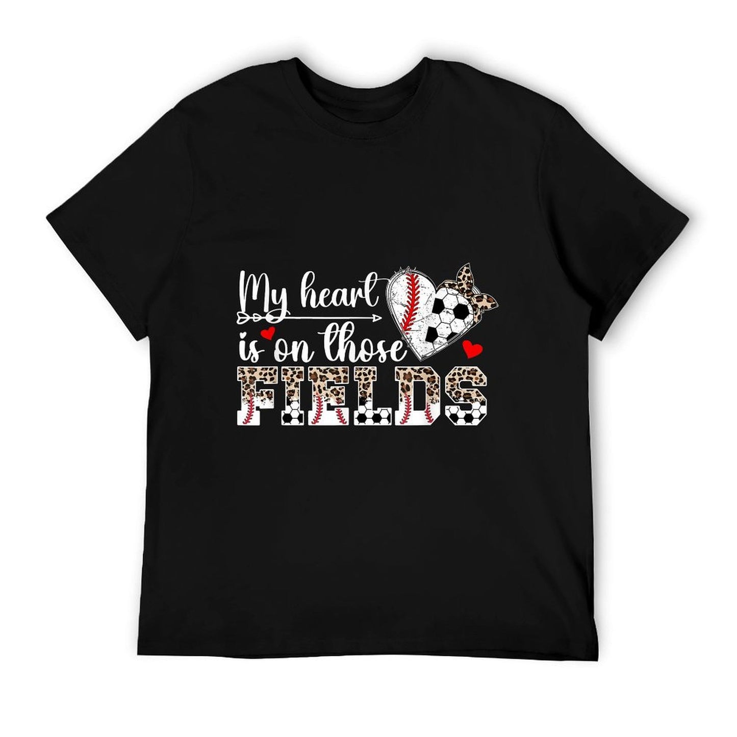 My Heart Is On Those Fields Baseball Soccer Mom T-Shirt
