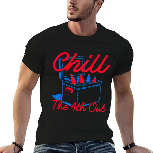 Chill The 4th Out Funny 4th of July Beer Patriotic Party USA  Durable T-Shirt