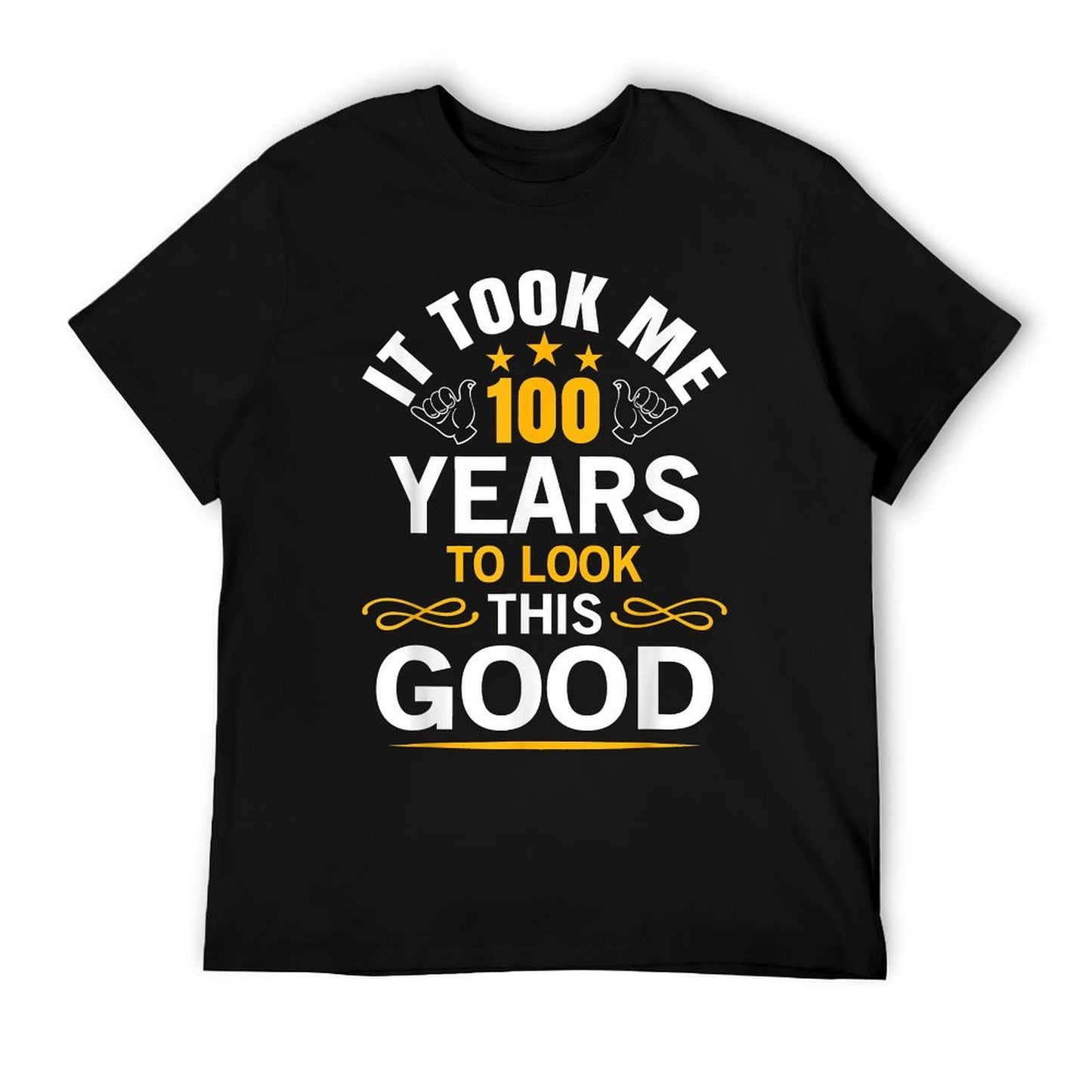 100th Birthday Design Took Me 100 Years Old Birthday T-Shirt