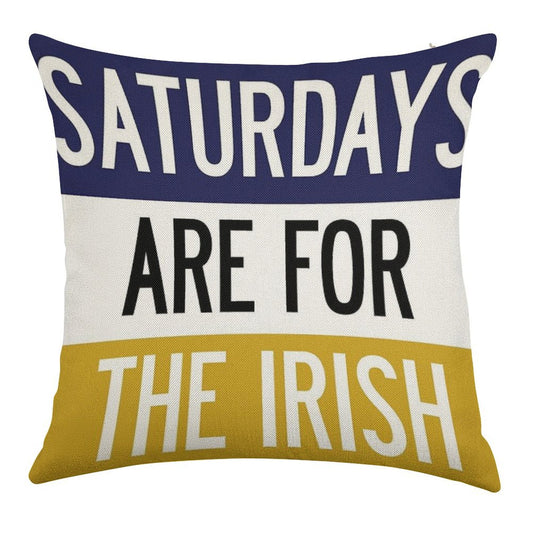 Saturdays Are for The Irish Linen Throw Pillow Cover
