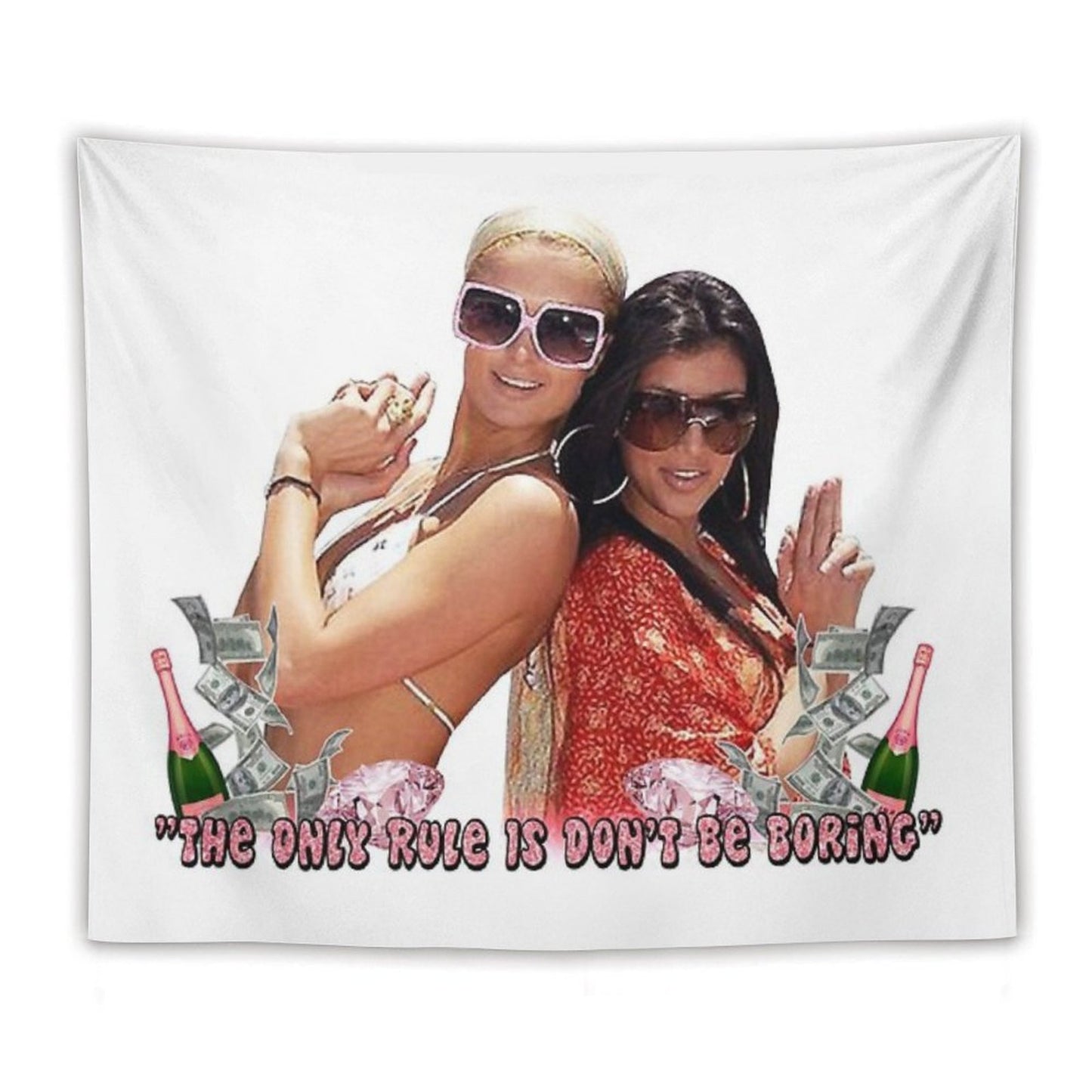 Paris Hilton & Kim Kardashian - Don't Be Boring Tapestry