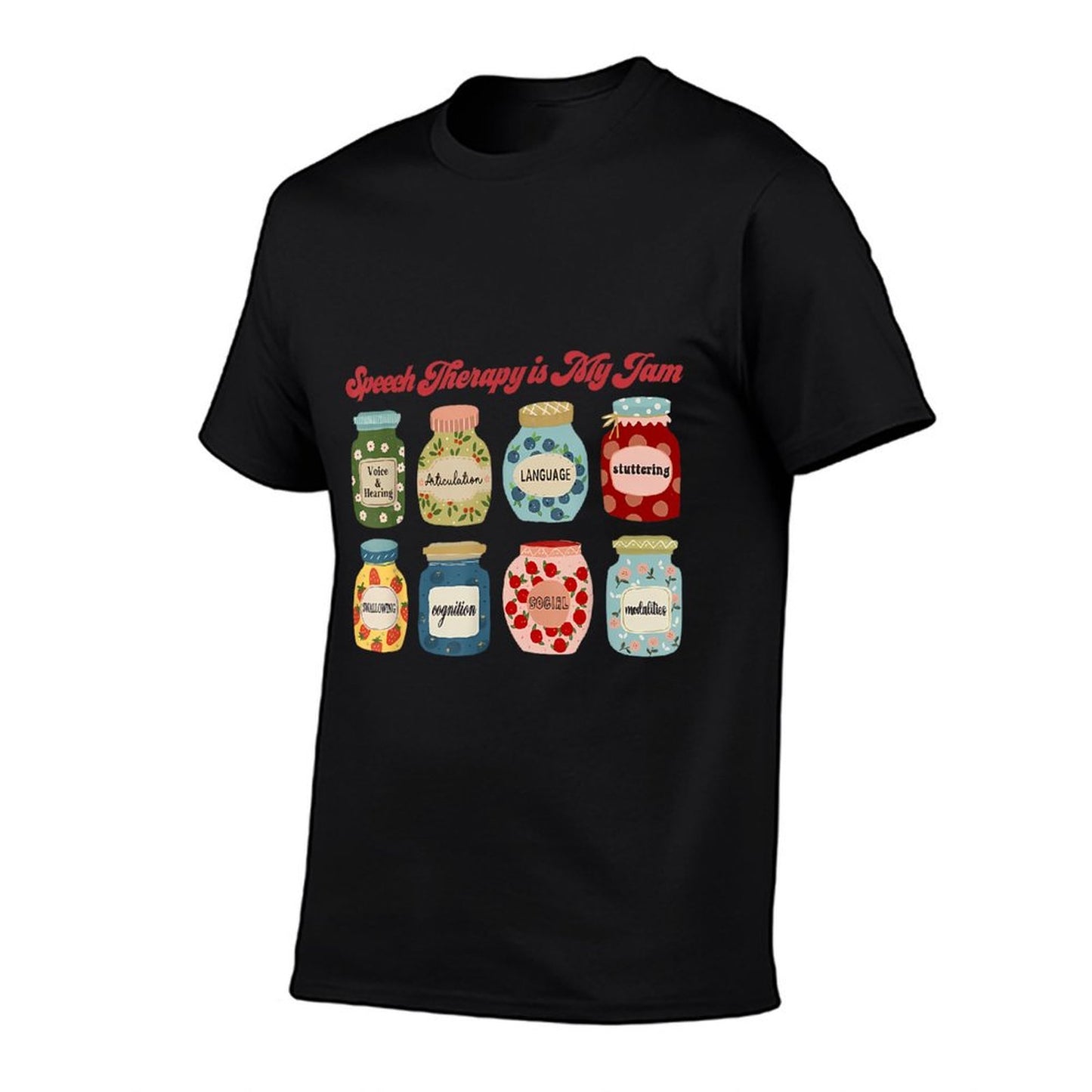 Speech Therapy Is My Jam Speech Language Pathologist SLP T-Shirt