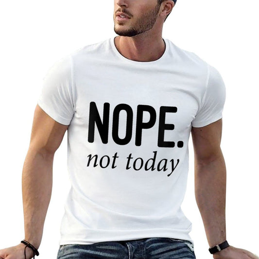 Womens Nope Not Today Comfortable T-Shirt