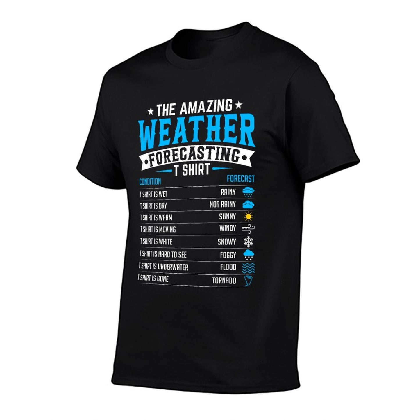 Funny Meteorology Gifts Weatherman Funny Weather Forecast T-Shirt