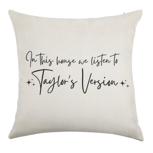 In This House We Listen to Taylor's Version Linen Throw Pillow Cover