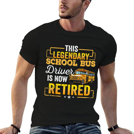 School Bus Driver Retired Gift Men Women Funny T-Shirt