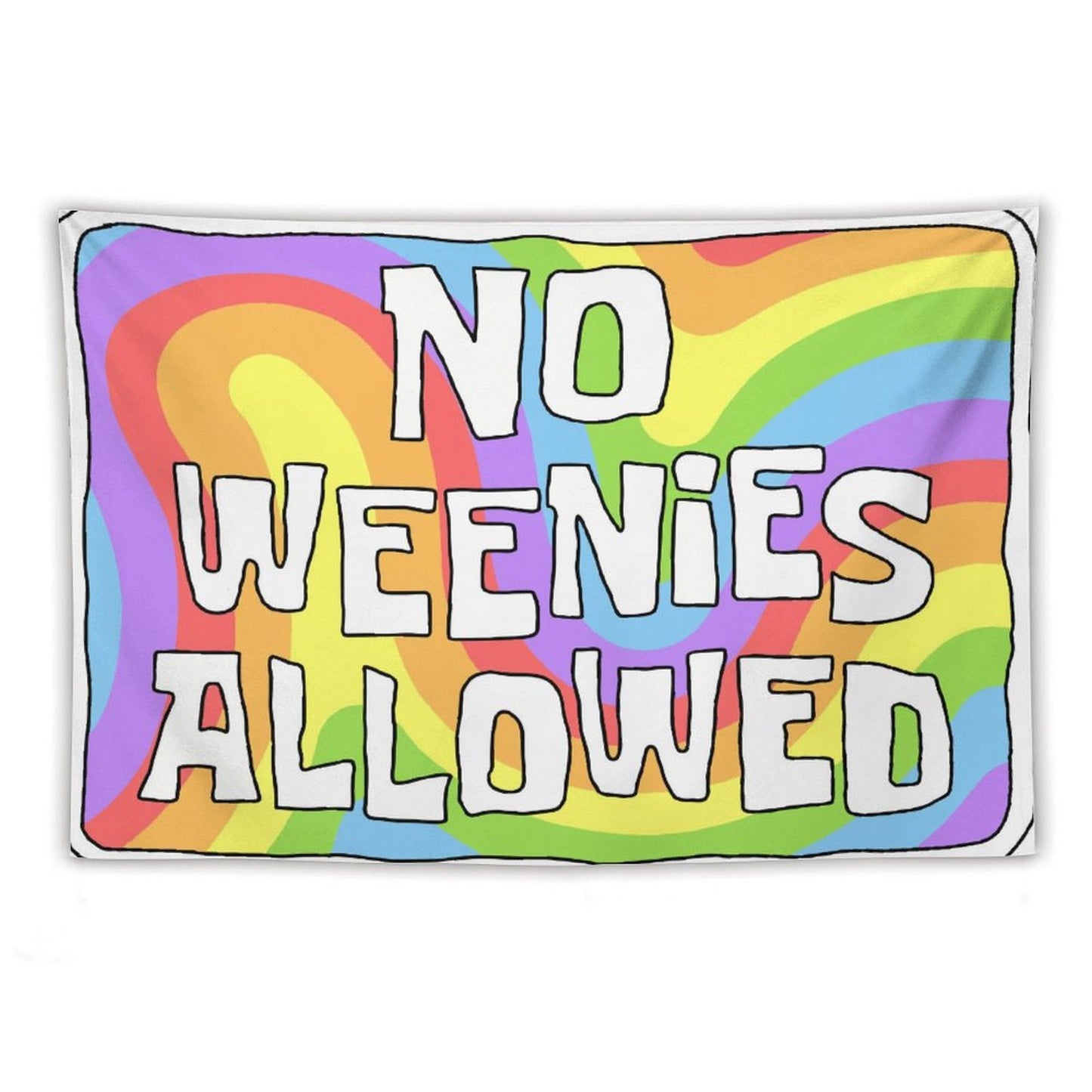 No Weenies Allowed Trippy Tapestry