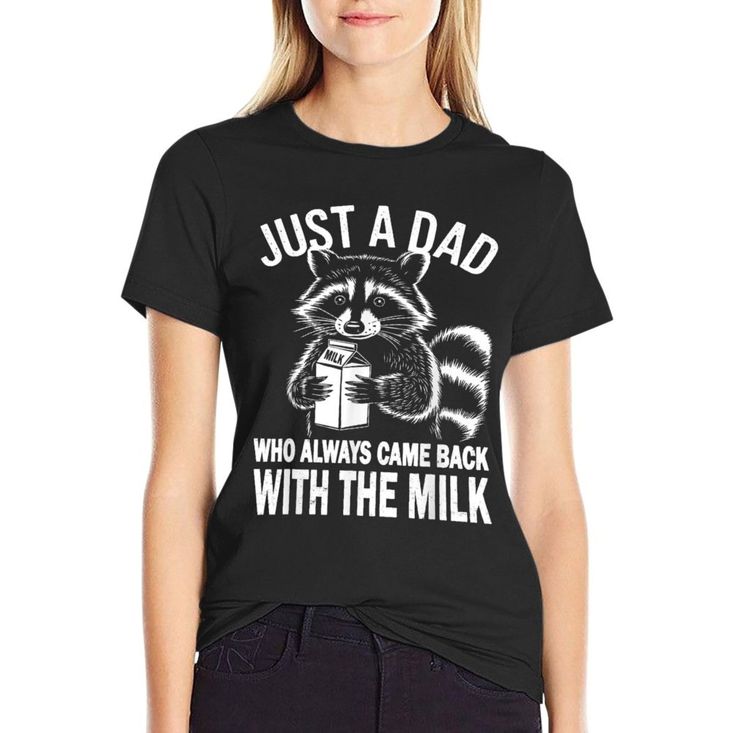 Just A Dad Who Always Came Back With The Milk T-Shirt