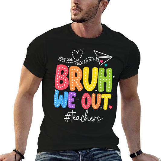 Bruh We Out Teachers Cute End Of School Year Groovy Summer T-Shirt