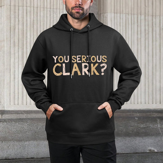 You Serious Clark - Funny Movie - Christmas Movie Relaxed Fit Hoodie