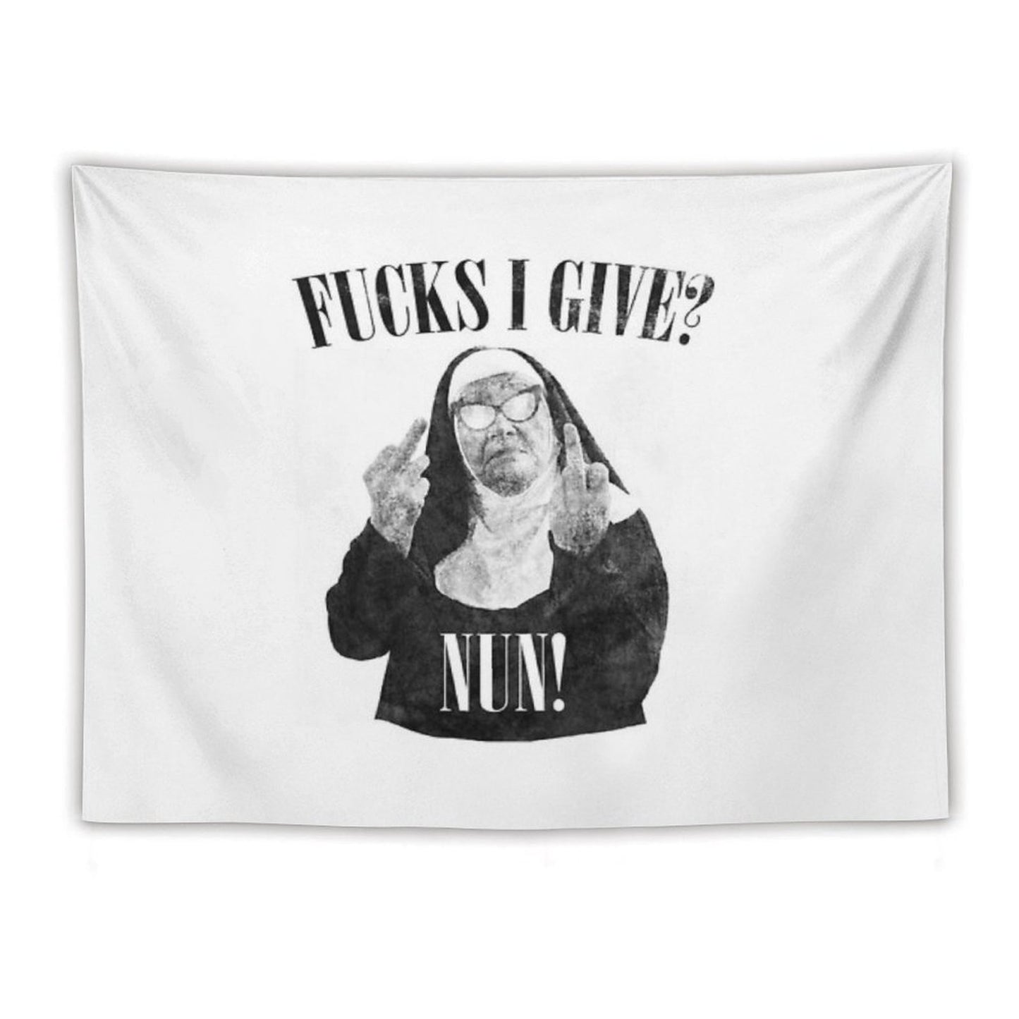 Fuck I Give Nun Tapestry