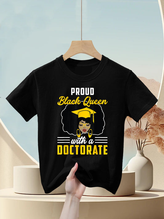 Proud Black Queen PhD Doctorate Degree Graduation Woman Girl Kids T-Shirt