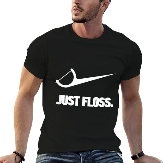 Funny Dentist Just Floss Dental Office Gift T-Shirt