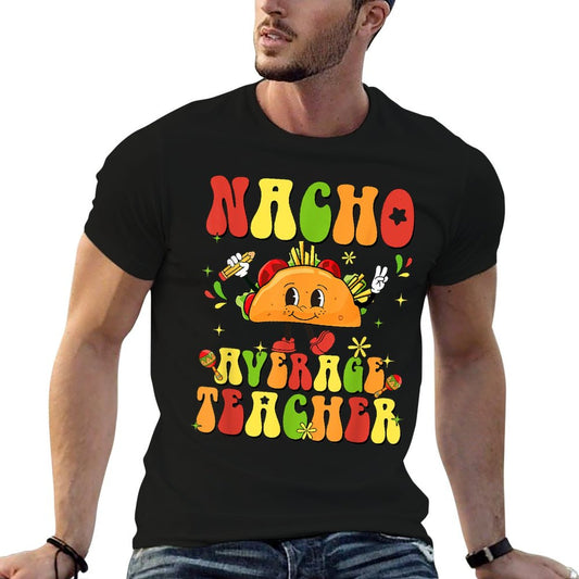 Women Retro Nacho Average Teacher Appreciation Cinco De Mayo T-Shirt