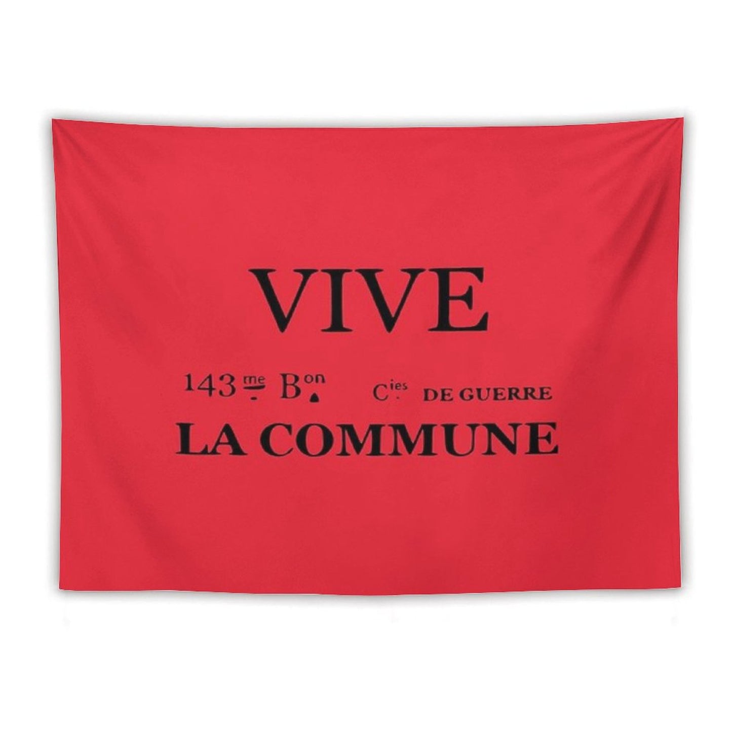 Vive La Commune Flag of The 143rd Battalion of The Communal National Guards of The Paris Commune Tapestry