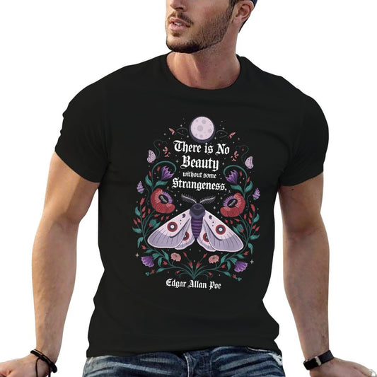 There Is No Beauty Without Some Strangeness Edgar Allan Poe T-Shirt