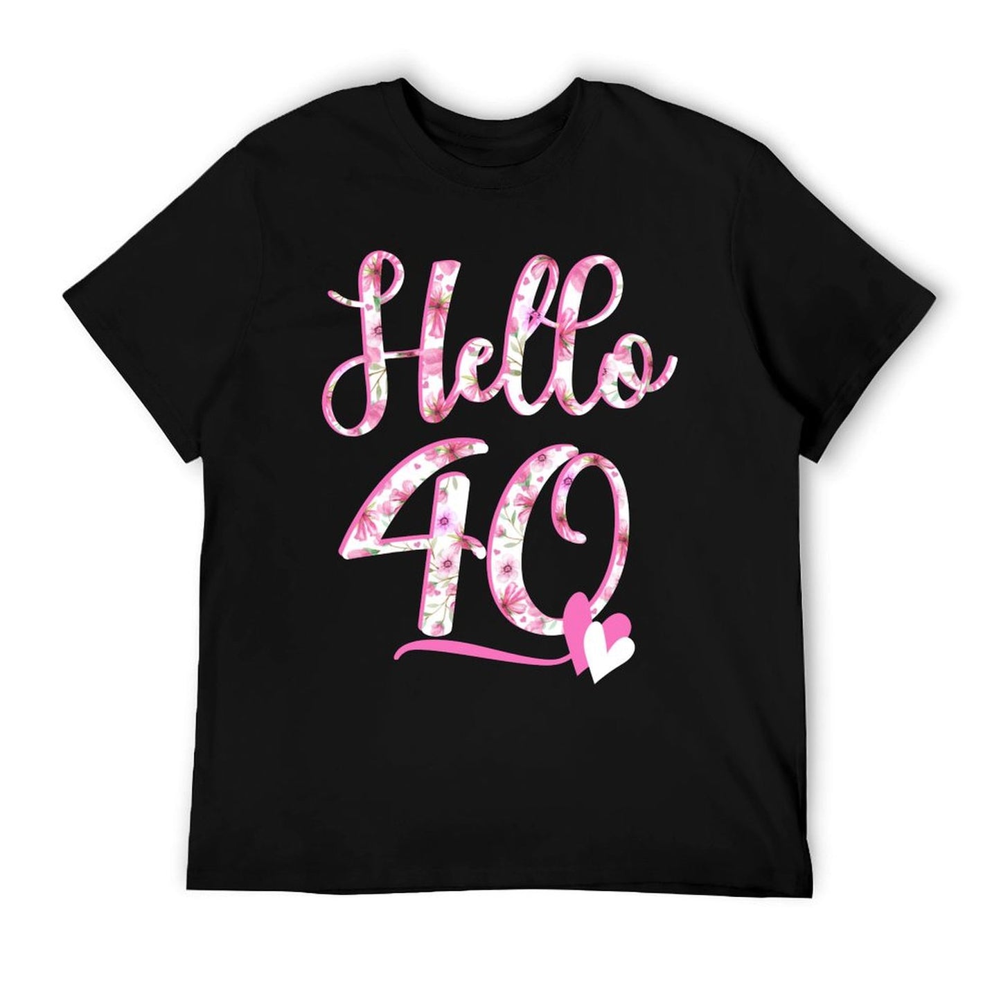Hello Forty 40 Years Old 40th Birthday Women's Gifts Flowers Easy-care T-Shirt