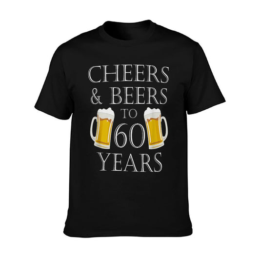 Cheers And Beers to 60 Years - 60th Birthday Gift T-Shirt