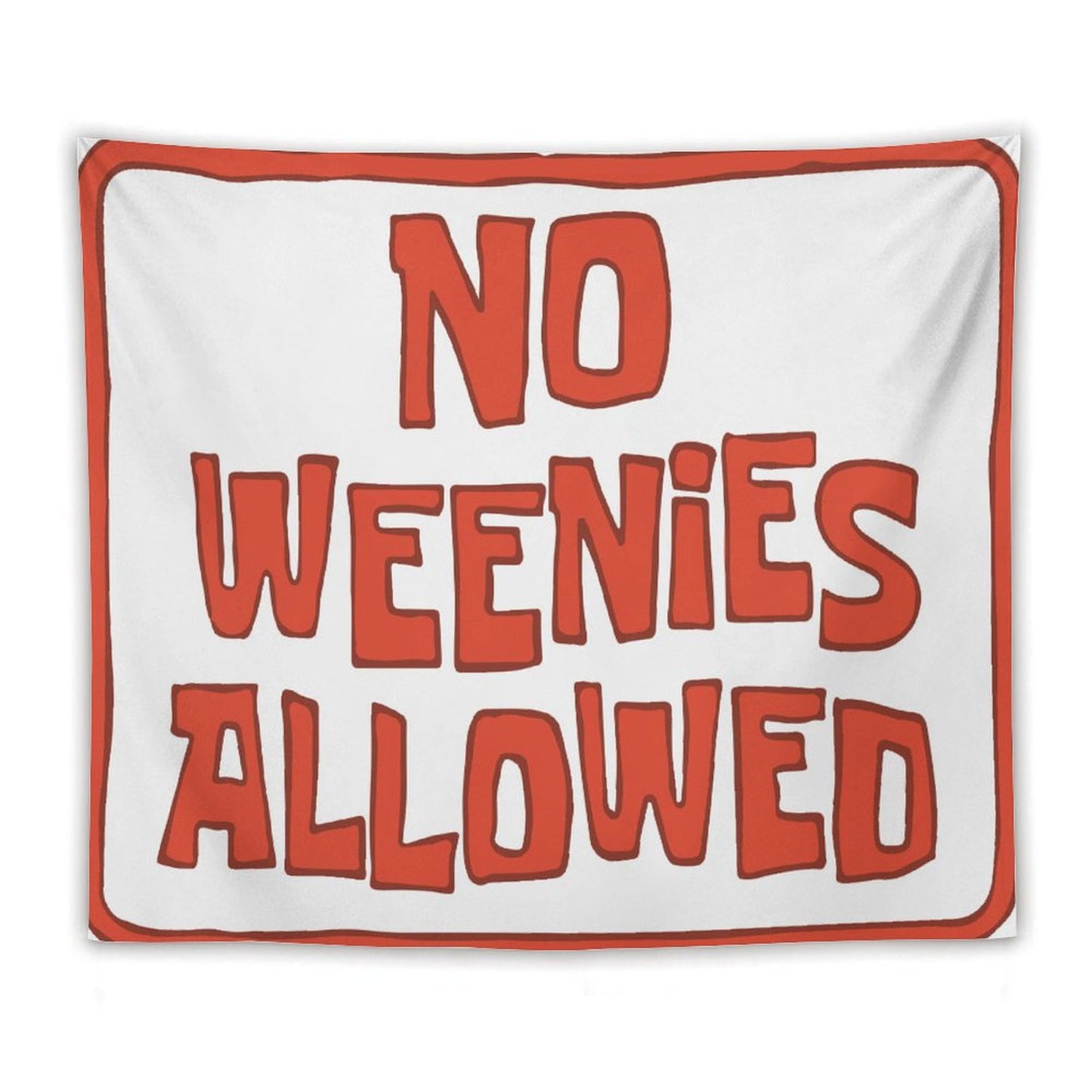 No Weenies Allowed Pink Tapestry