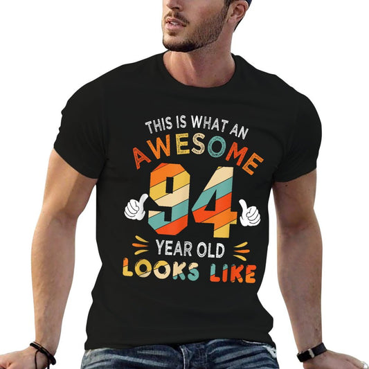 94th Birthday Gifts 94 Years Old Looks Like Funny 94th Bday T-Shirt