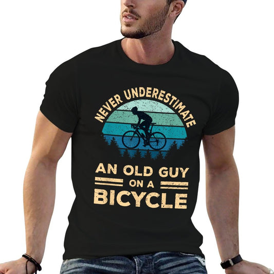 Never Underestimate An Old Guy On A Bicycle Funny Cycling T-Shirt