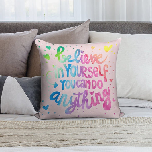 Believe in Yourself! Soft Ultra-Soft Texture Throw Pillow