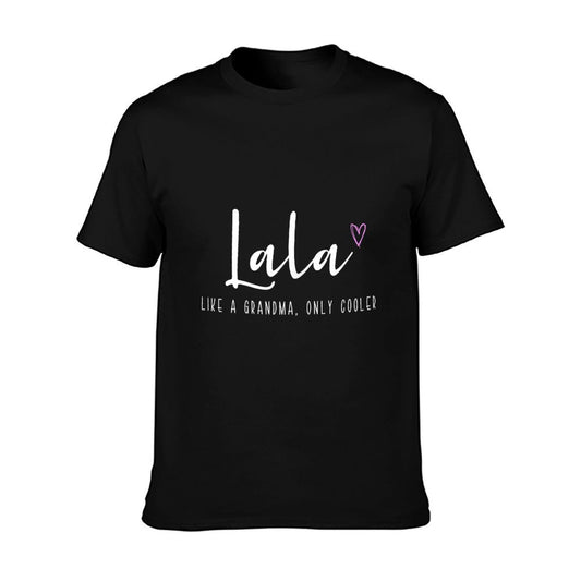 Lala Like A Grandma Only Cooler Mother's Day T-Shirt
