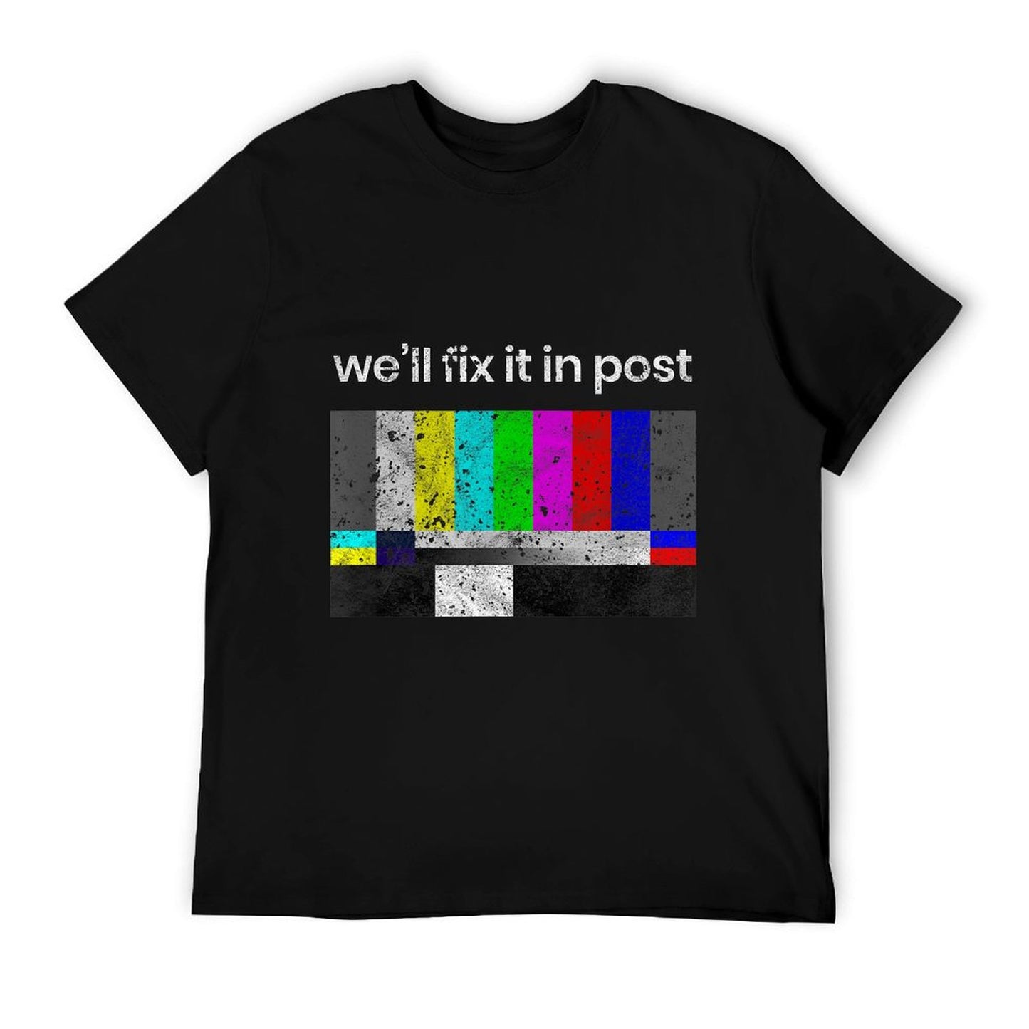 Filmmaker, Fix It in Post, Cinematographer T-Shirt