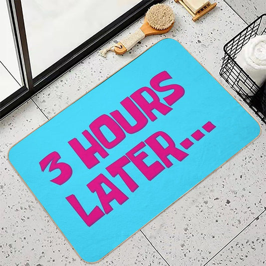 3 Hours Later Bath Mat