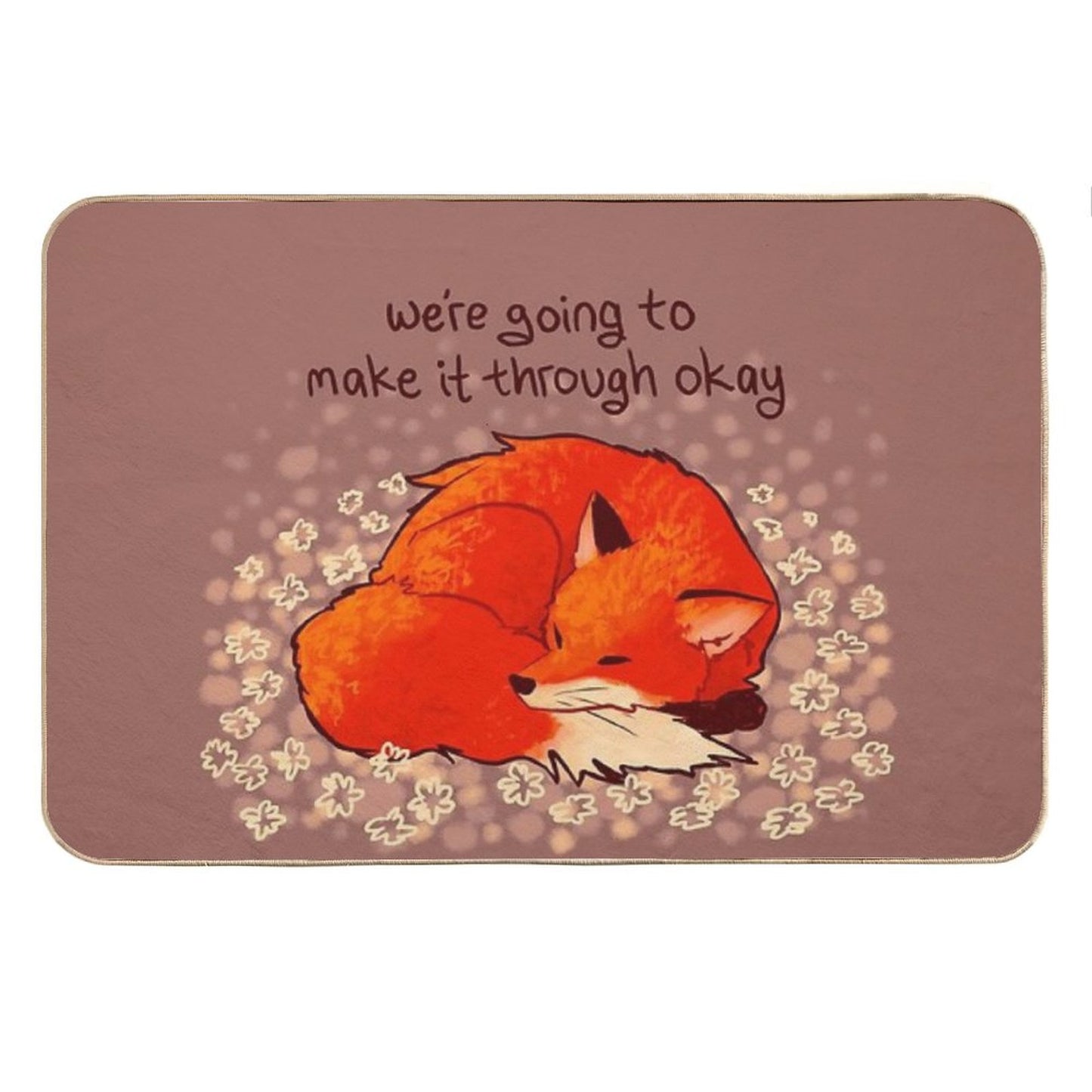 We're Going to Make It Through Okay Sleeping Flower Fox Bath Mat