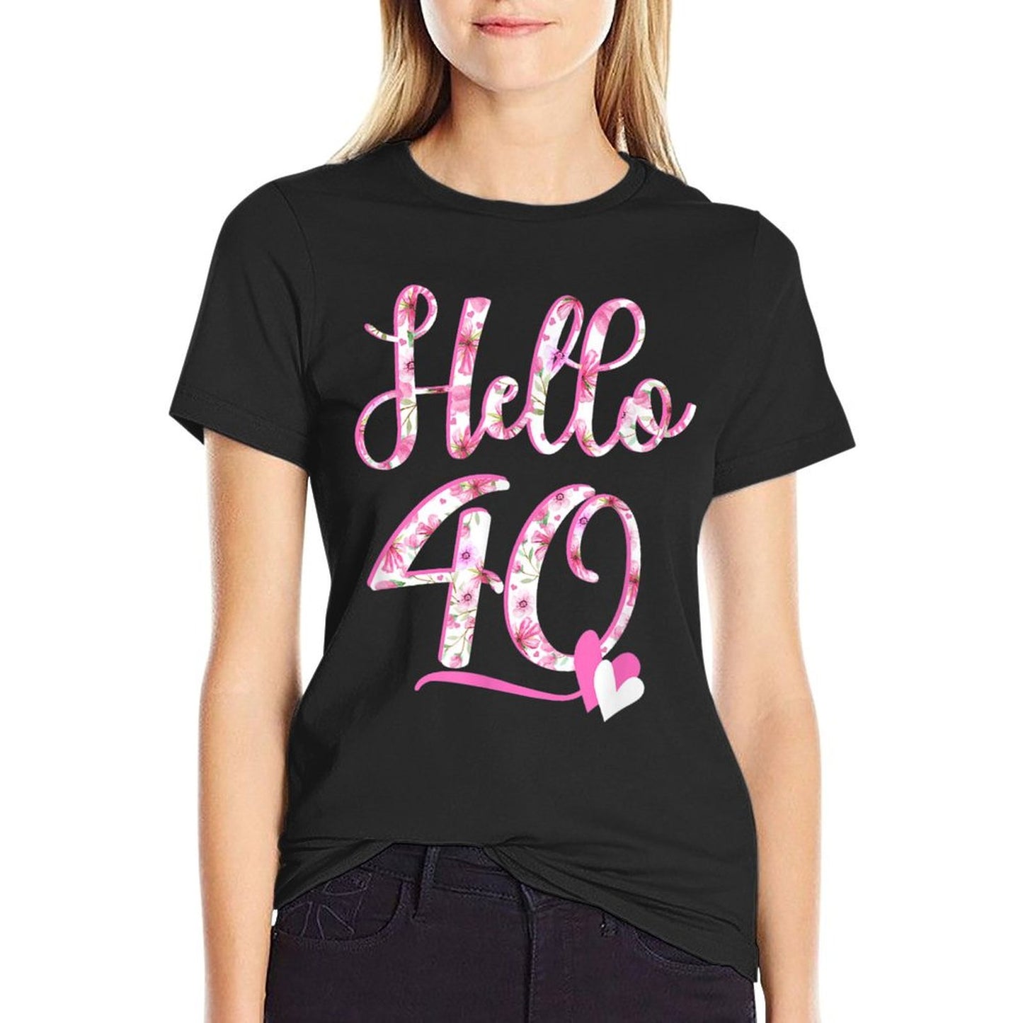 Hello Forty 40 Years Old 40th Birthday Women's Gifts Flowers Polyester Blend T-Shirt