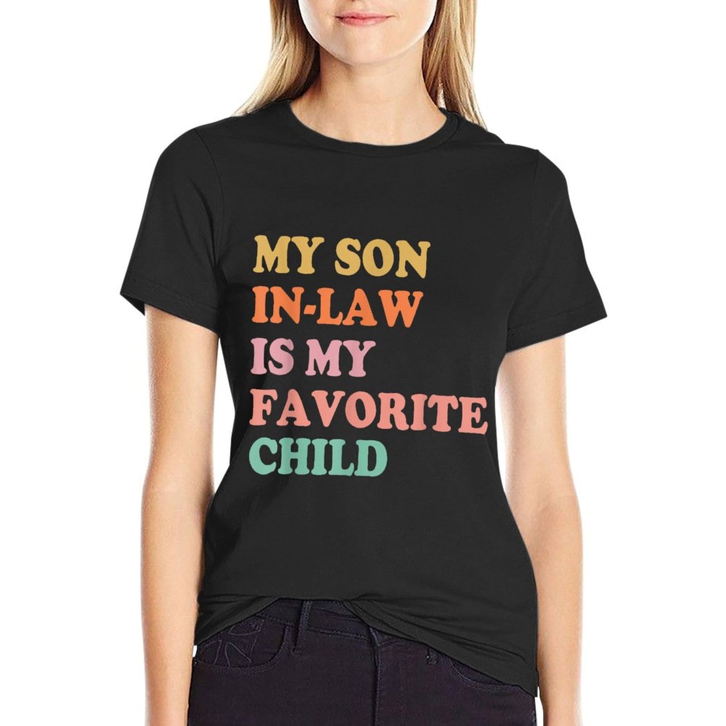 My Son In Law Is My Favorite Child Mothers Day Mother in Law T-Shirt
