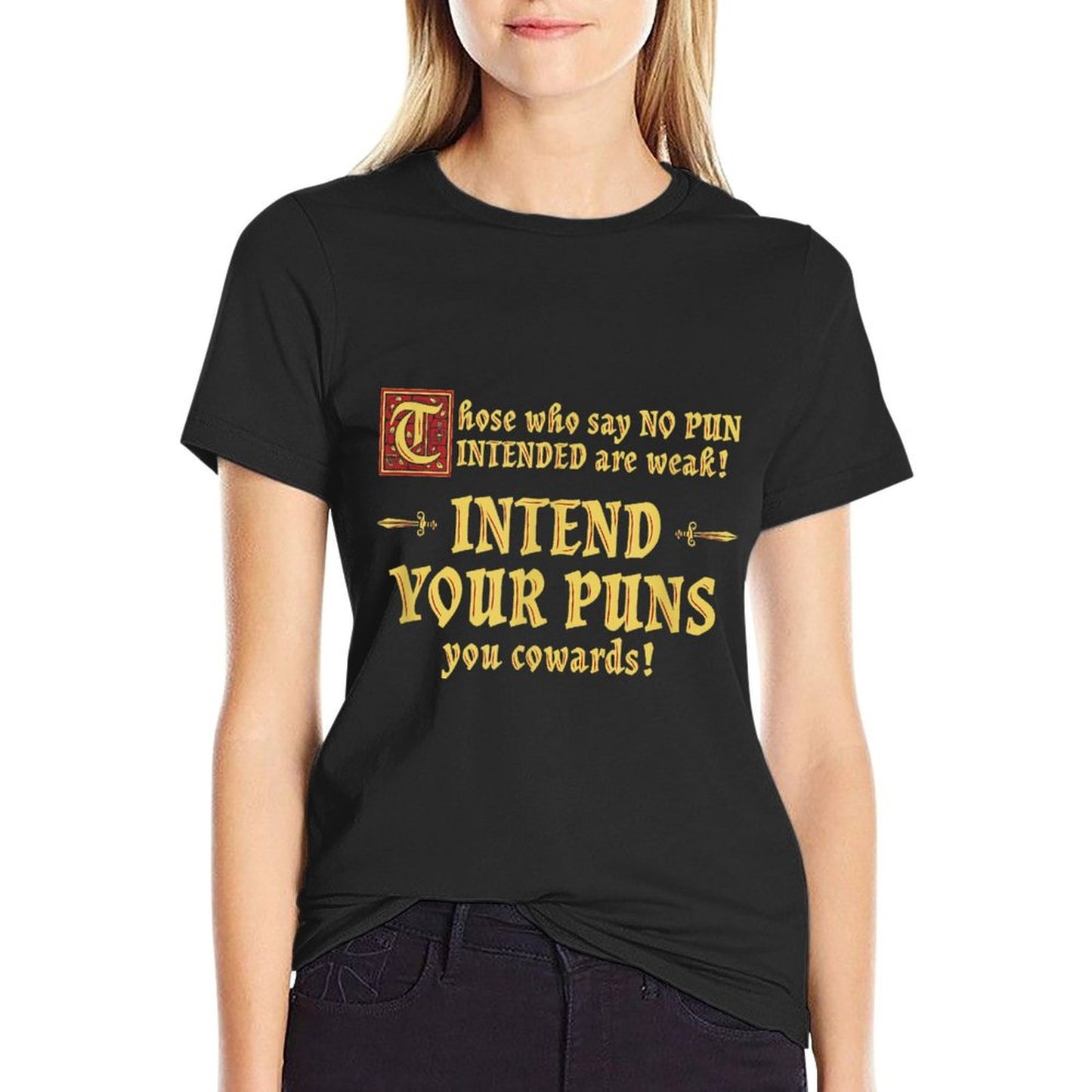 DW Dad Jokes Those Who Say No Pun Intended Are Weak Intend Your Puns T-Shirt