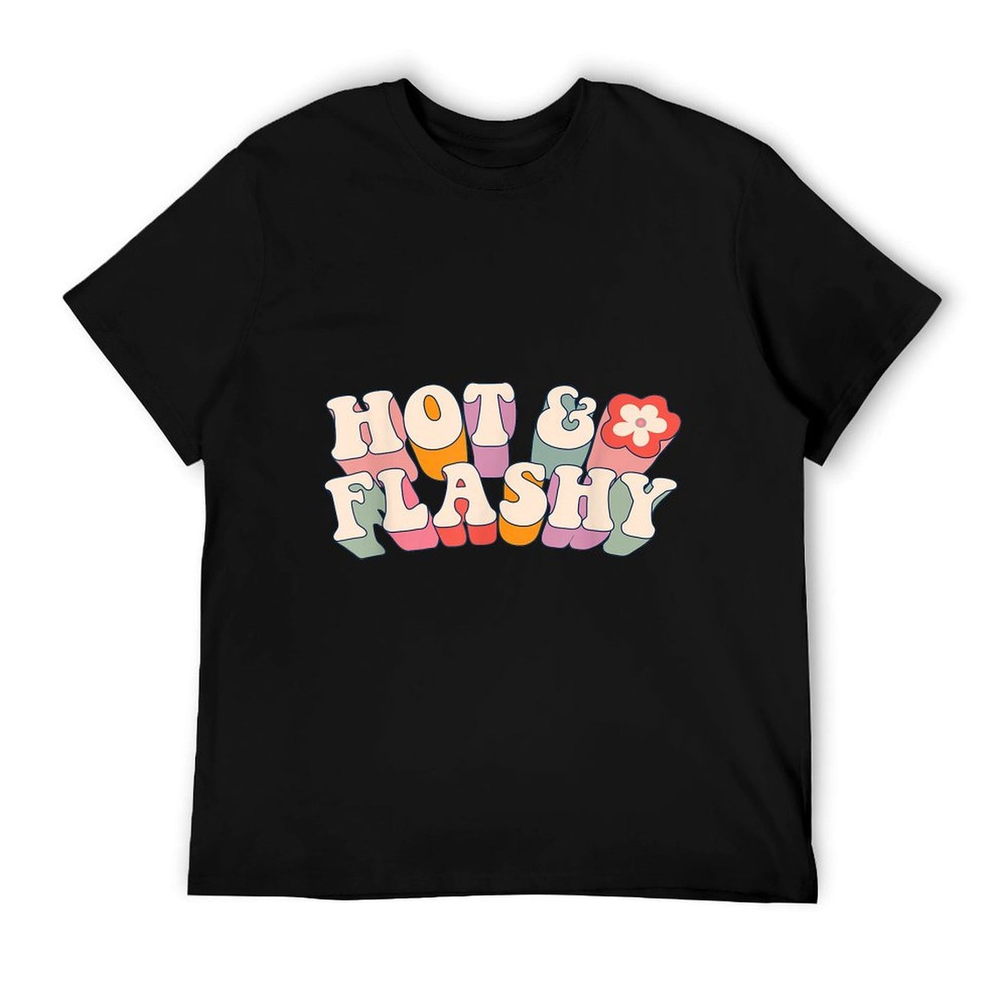 Funny Menopause, Hot Flashes, for Women, Hot And Flashy T-Shirt