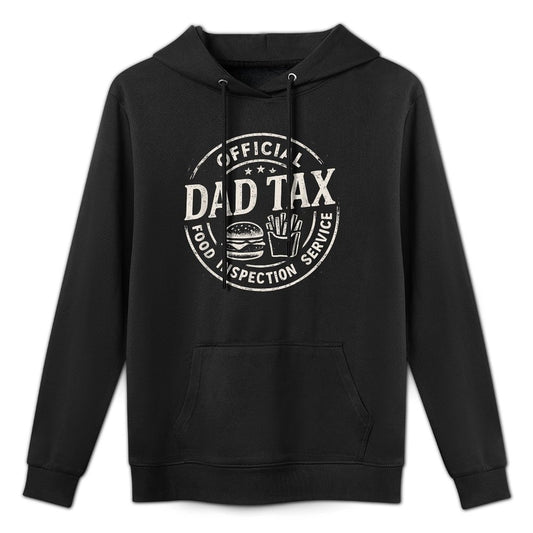 Dad Tax, Funny Papa Daddy Fathers Day Layering Staple Hoodie