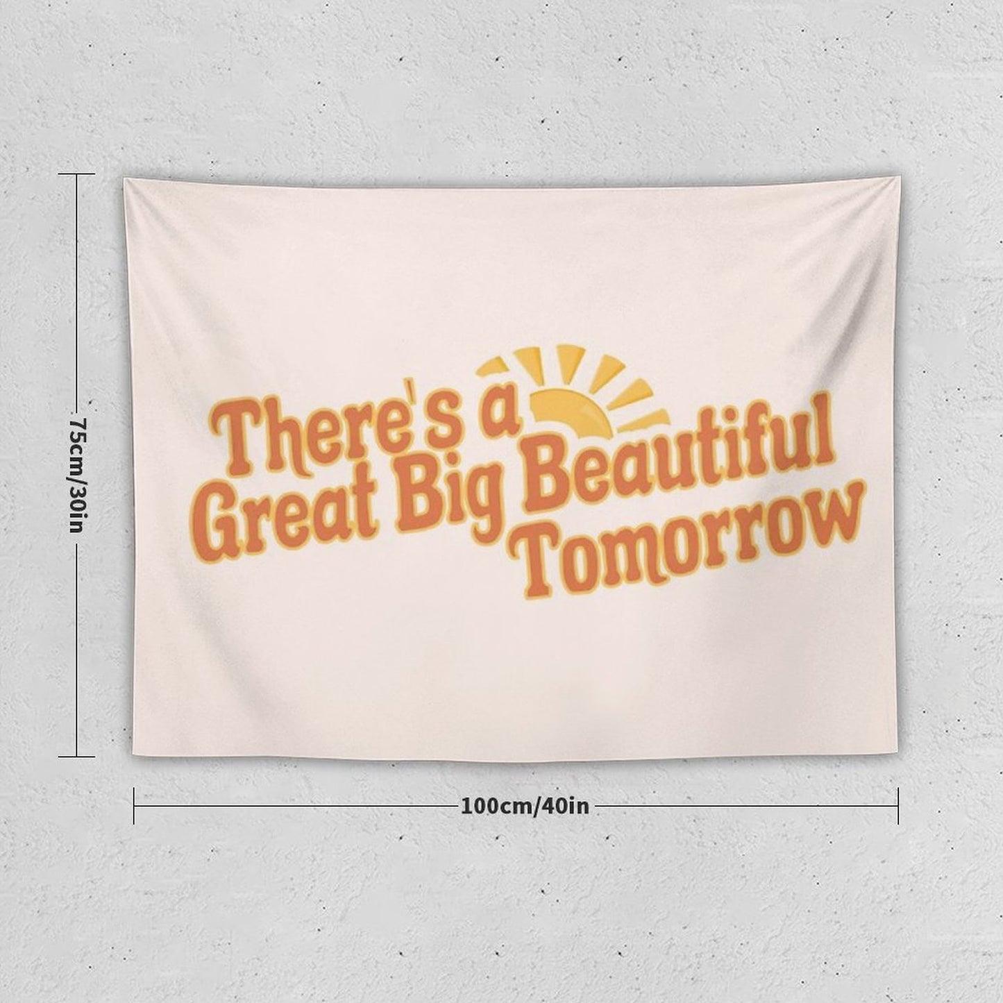 Great Big Beautiful Tomorrow 3 Tapestry