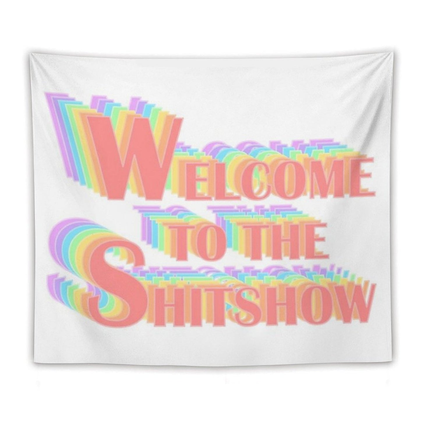 Welcome to The Shitshow Popart Text Tapestry