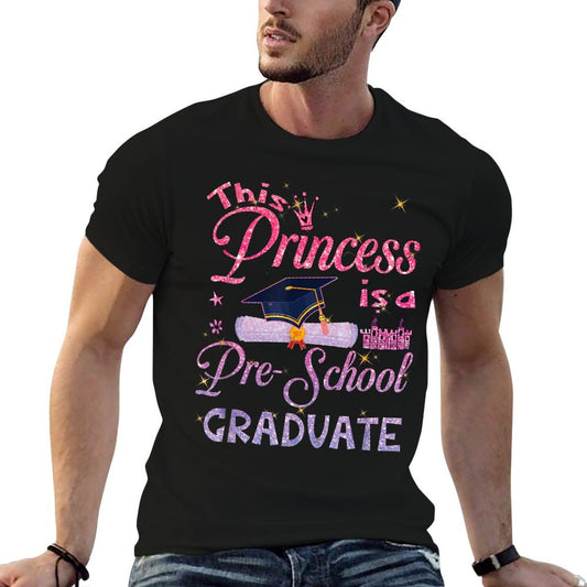 This Princess Is A Pre School Graduate Graduation Pre K T-Shirt