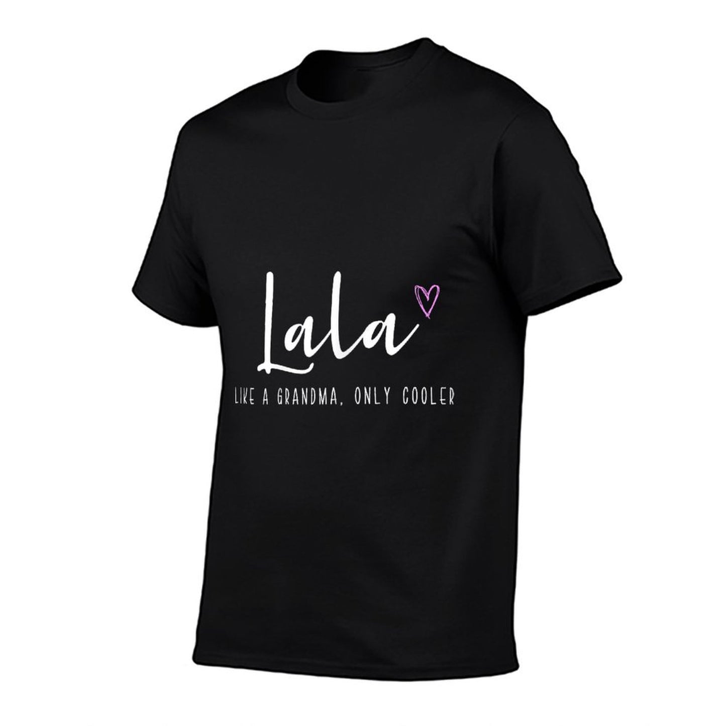 Lala Like A Grandma Only Cooler Mother's Day T-Shirt